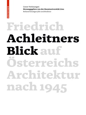 cover image of Friedrich Achleitners Blick auf Österreichs Architektur nach 1945